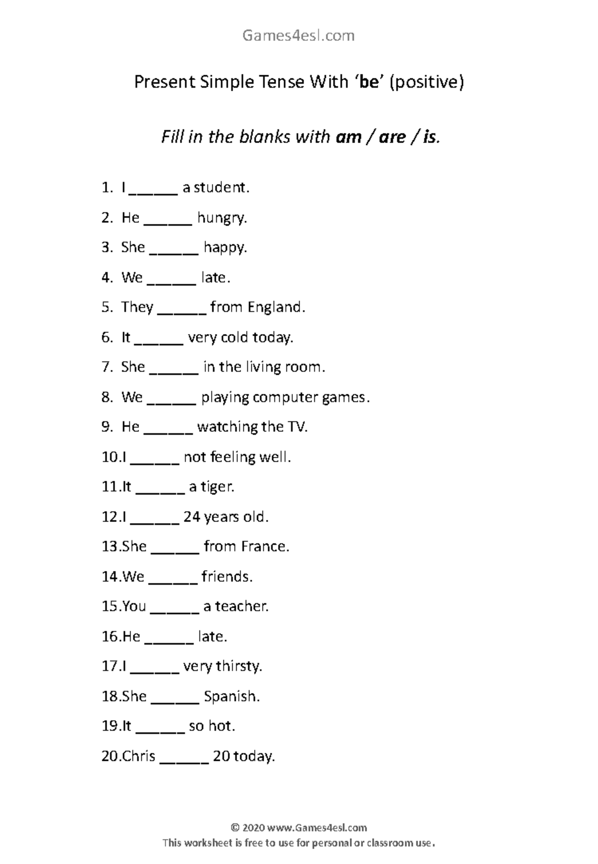 Present Simple Tense With Be Exercise Positive - © 2020 Games4esl This ...