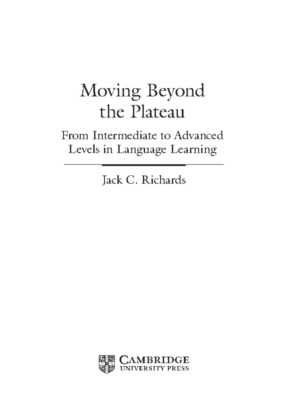 Moving Beyond the Plateau: Strategies for Advancing Language ...