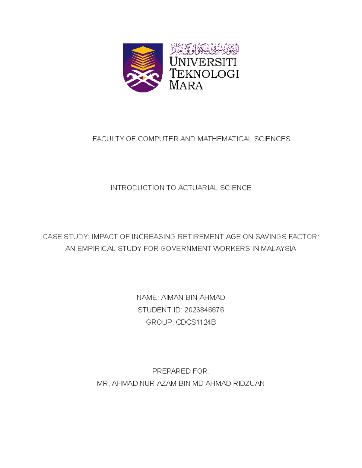 ASC302 Case Study: Impact of Increasing Retirement Age on Savings for ...
