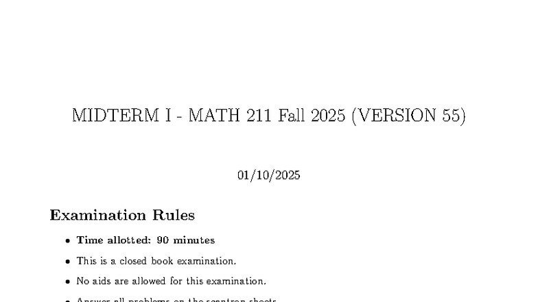 MIDTERM I MATH 211 Fall 2025 (VERSION 55) Exam Instructions & Solutions ...