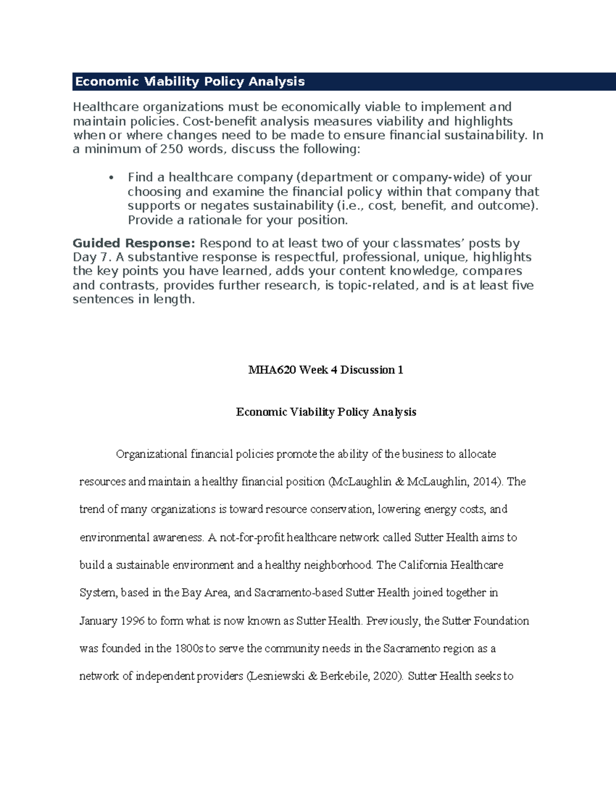 MHA620 Week 4 Discussion 1: Economic Viability in Healthcare Policy ...