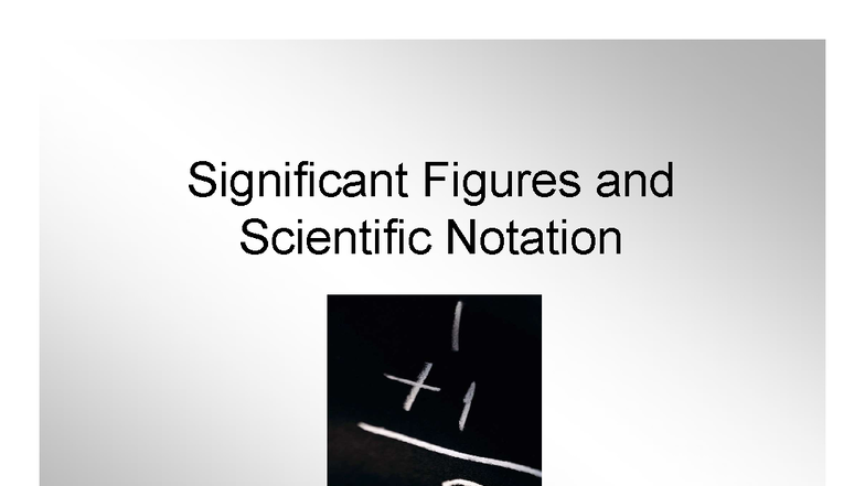 Sig Figs & Sci Notation: Rules & Applications for Engg. - Studocu