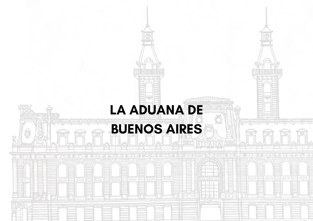 LA Aduana - Análisis de la obra y su contexto histórico - Studocu