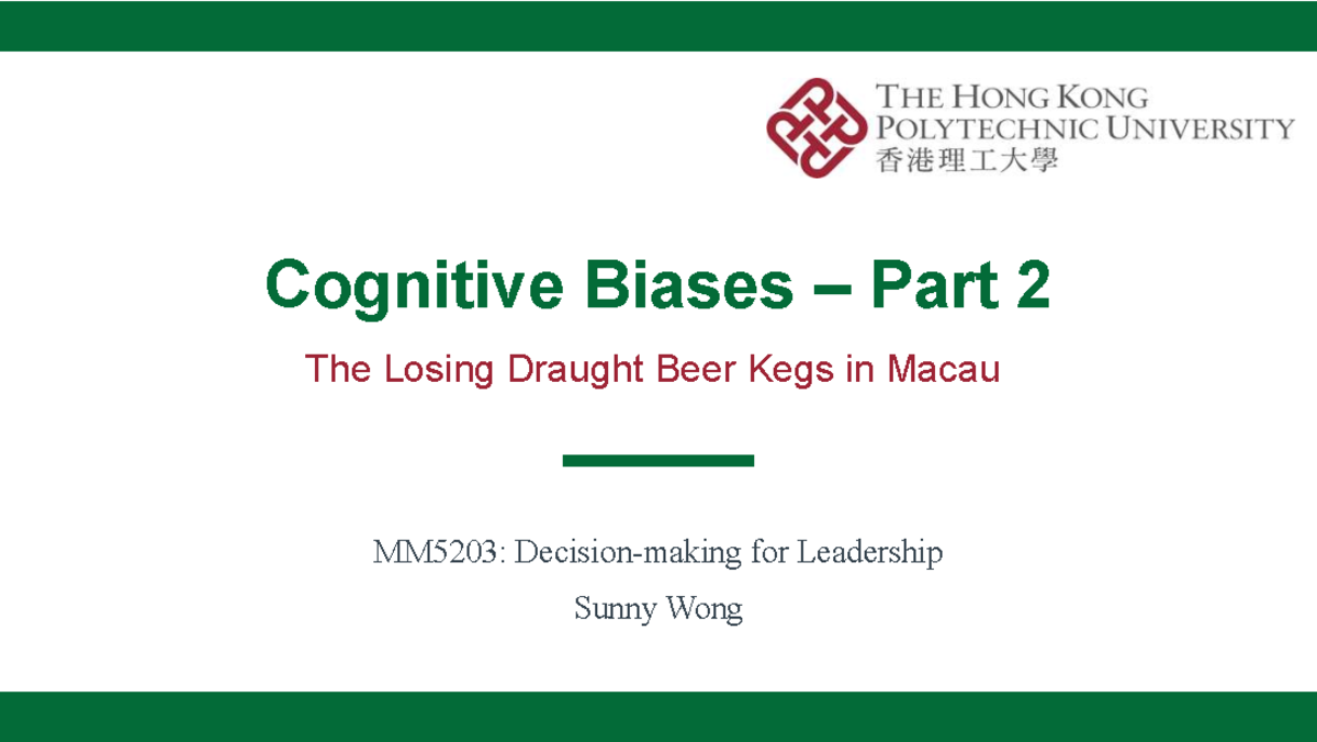 Cognitive Biases Lecture 6: Confirmation Bias & Its Impacts MM5203 ...
