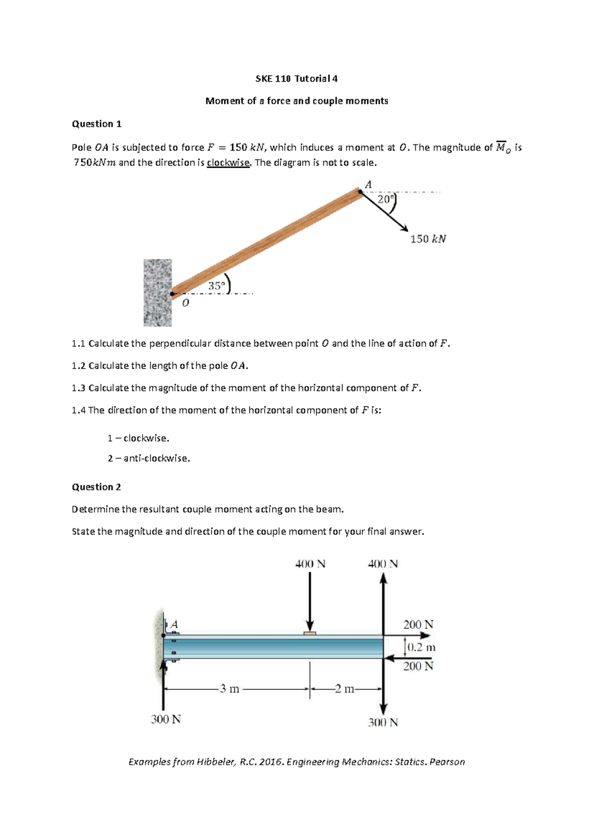 SKE 110 Tutorial 4: Moments of Force and Couple Moments Analysis - Studocu