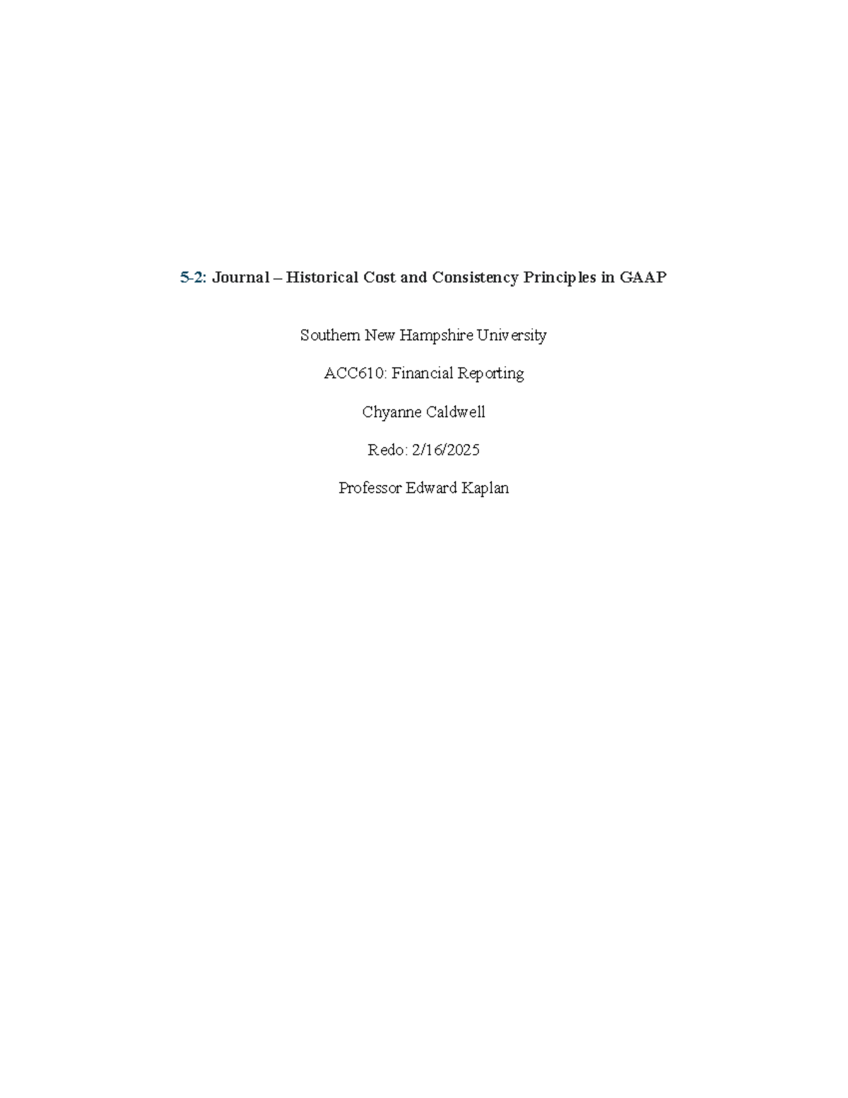 ACC610: Journal - Historical Cost & Consistency Principles in GAAP ...