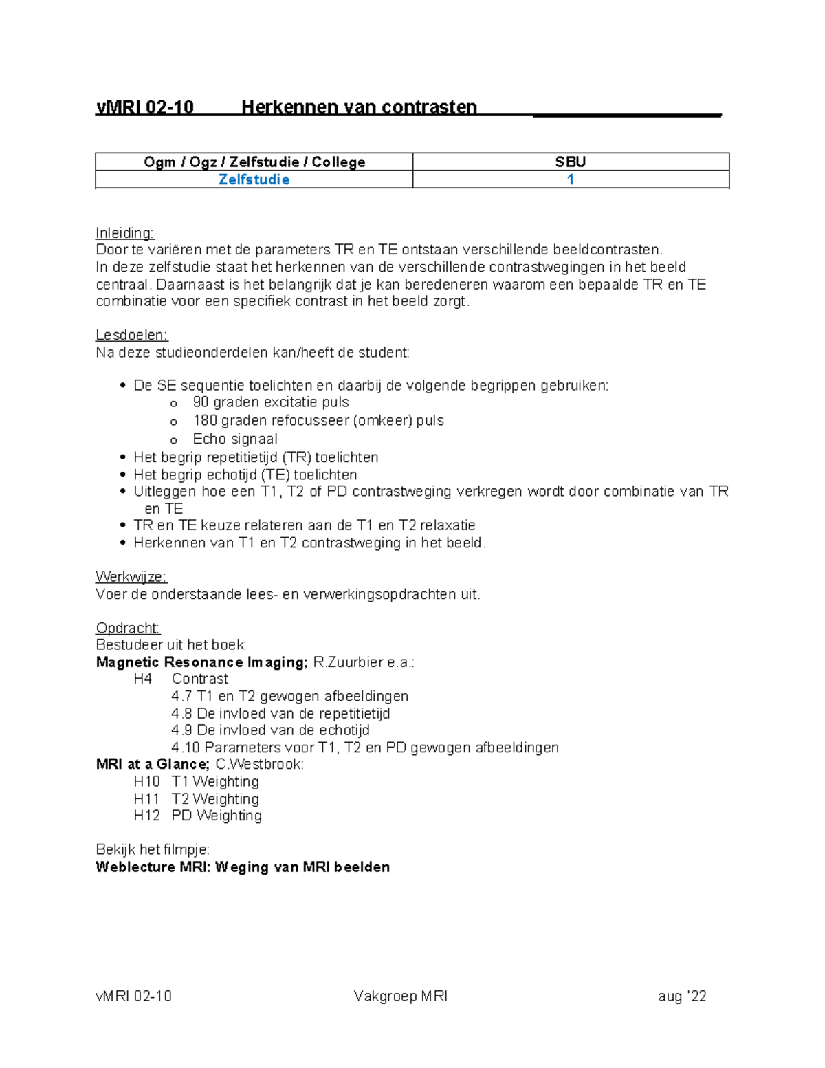 vMRI 02-10 Zelfstudie: Herkennen van MRI Contrasten en Parameters ...