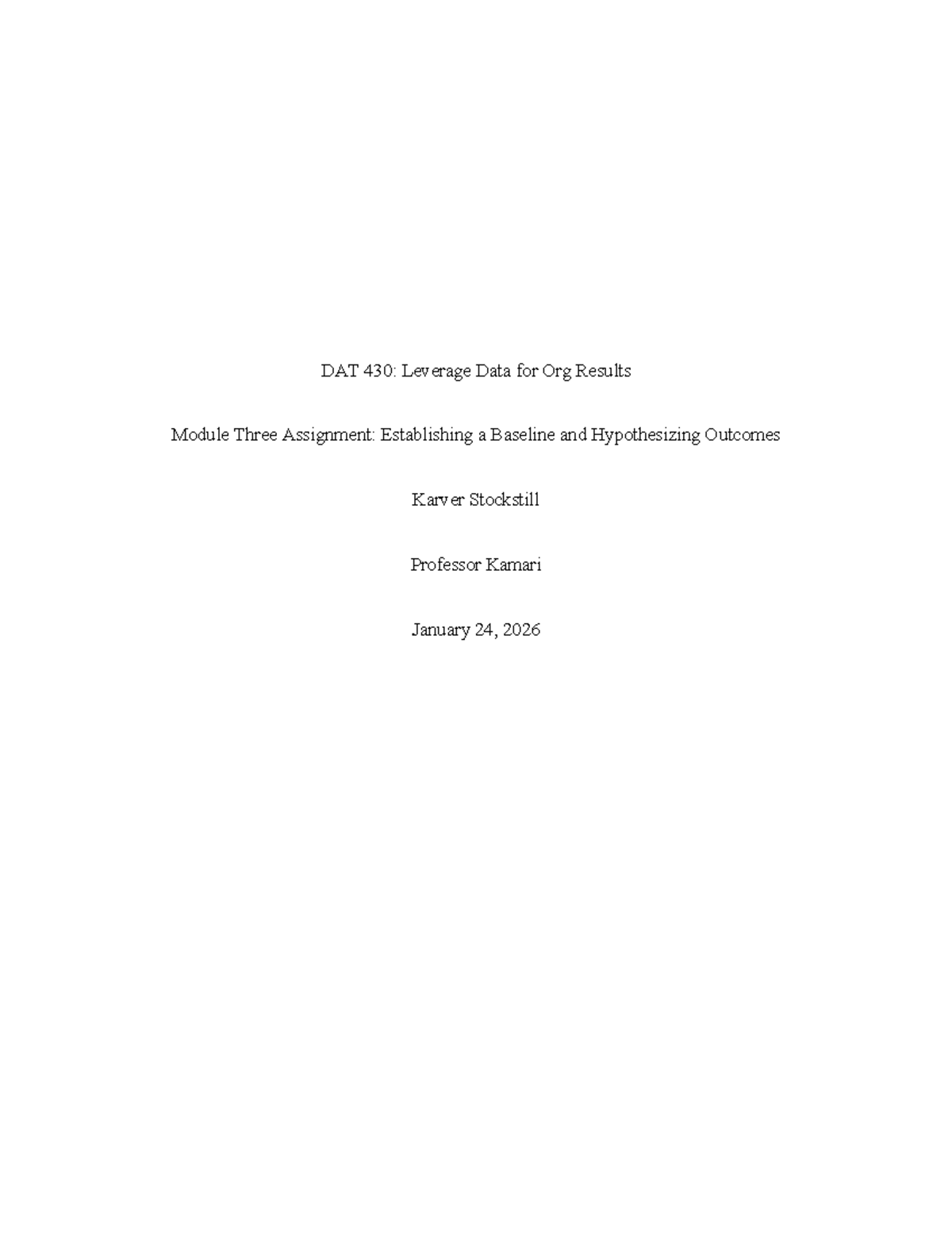 DAT 430: Module 3 Assignment - Establishing Baseline for Attrition ...