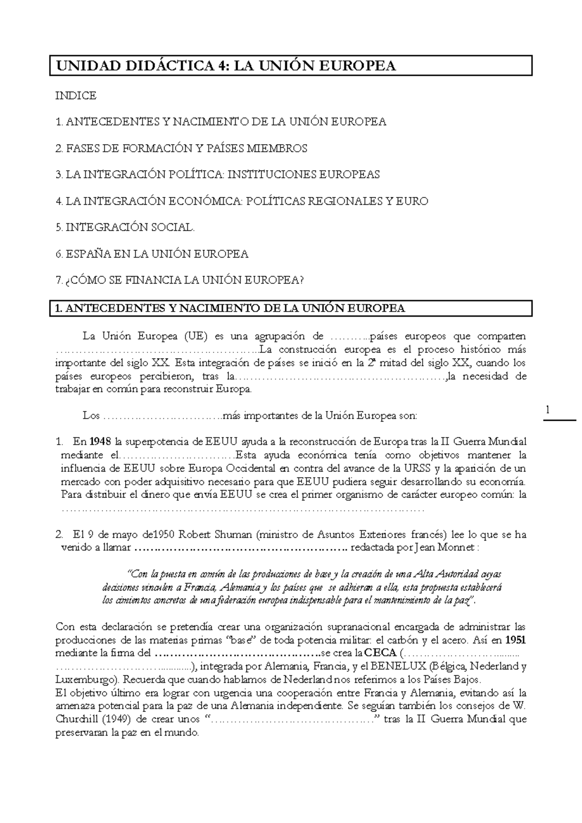 La Unión Europea - 1 UNIDAD DIDÁCTICA 4 : LA UNIÓN EUROPEA INDICE 1 ...