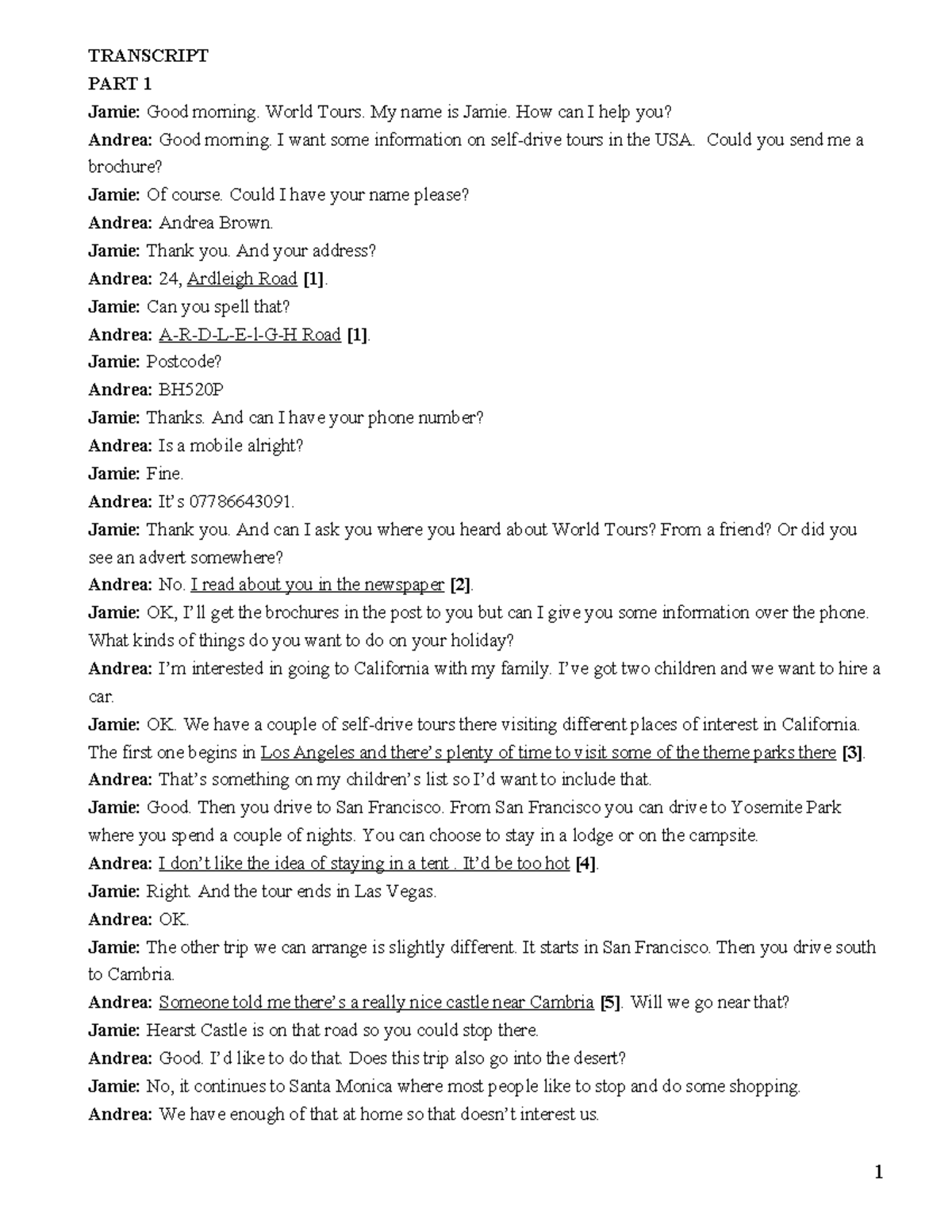 Transcript này nhé - TRANSCRIPT PART 1 Jamie: Good morning. World Tours ...