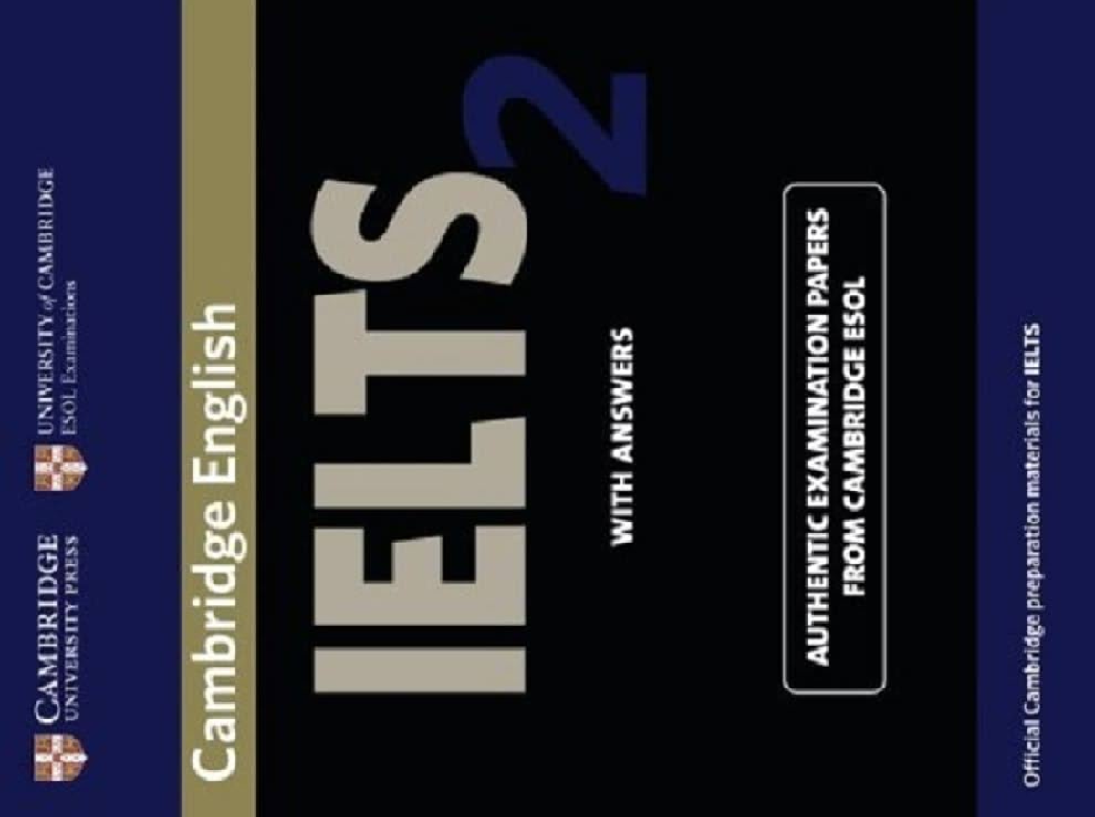 Cambridge IELTS 2: Interpreting Your Scores and Practice Test Insights ...