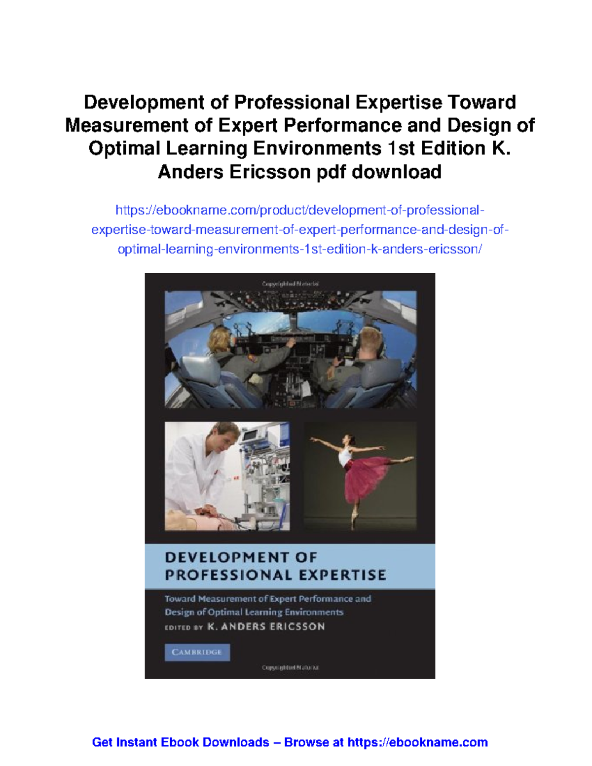 Development of Professional Expertise: Measuring Expert Performance and ...
