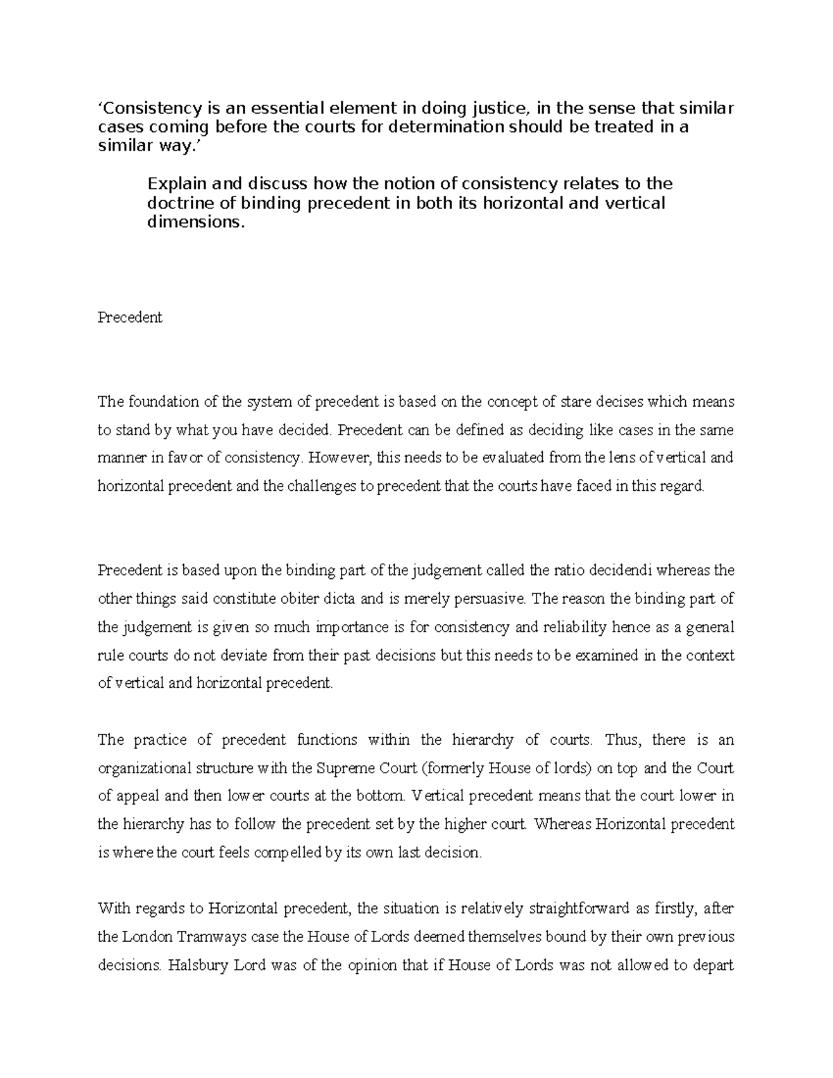 Precedent essay - ‘Consistency is an essential element in doing justice ...