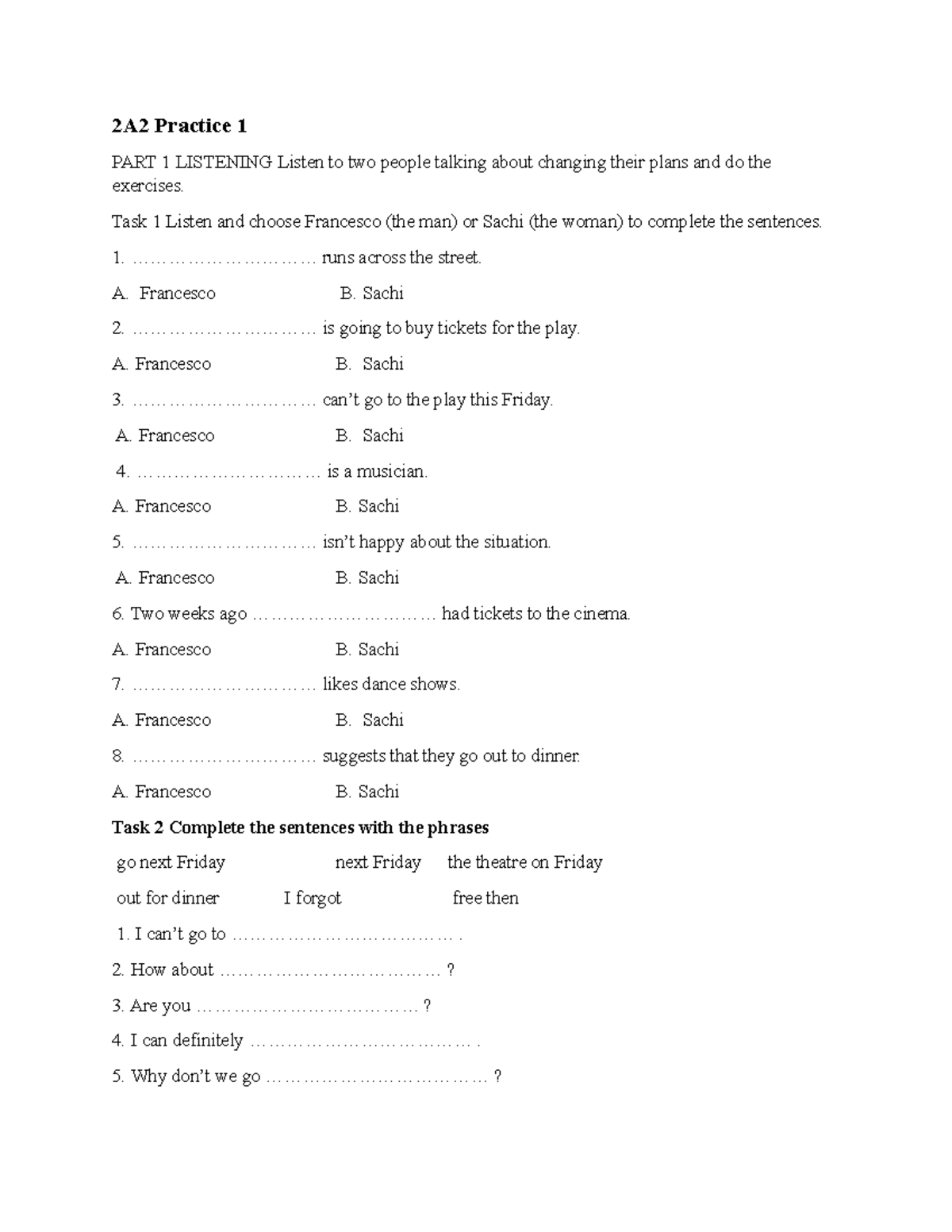 2A2 Practice 1 - anh - 2A2 Practice 1 PART 1 LISTENING Listen to two ...