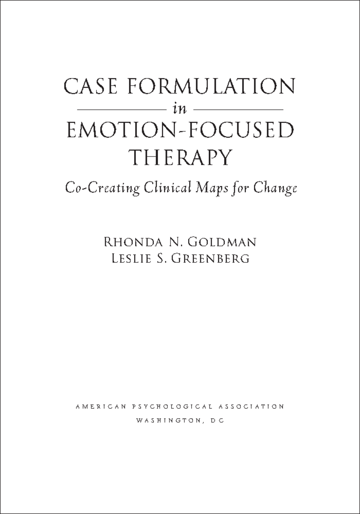 Case Formulation in Therapy: Clinical Maps for Change (Goldman ...