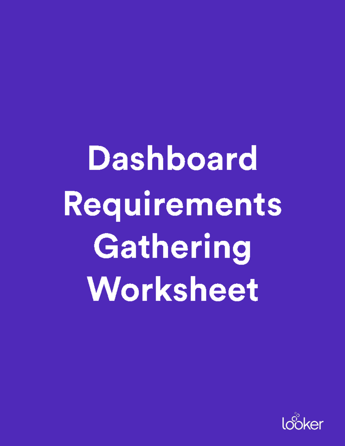 Data Gathering Requirements Worksheet - Dashboard Requirements ...