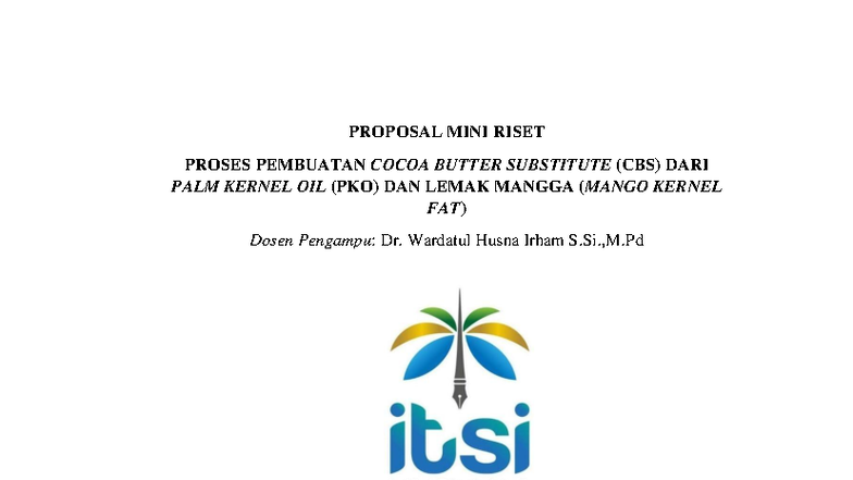 Proposal Mini Riset: Pembuatan Cocoa Butter Substitute (CBS) dari PKO ...