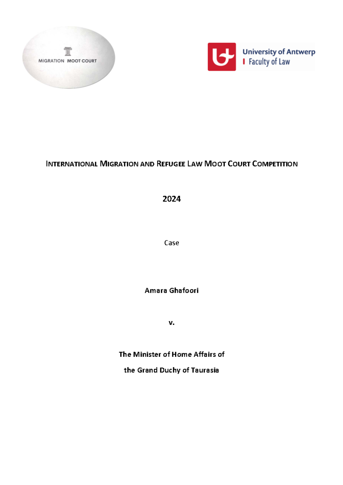 INTERNATIONAL MIGRATION AND REFUGEE LAW MOOT COURT 2024: Case Study of ...