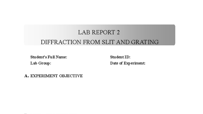 Lab report 2 Diffraction From Slit and Grating - Student's Full Name ...