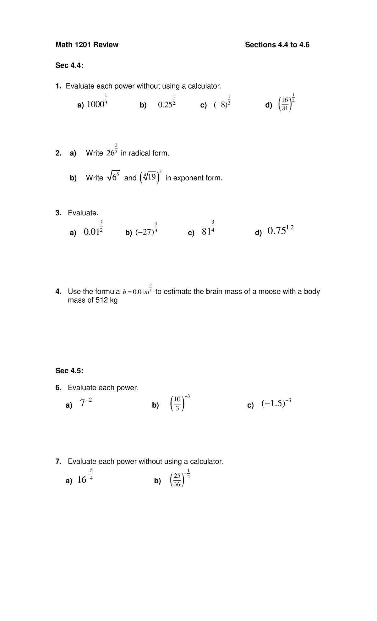 Math 1201 Review: Sections 4.4 to 4.6 Power Evaluations and Formulas ...