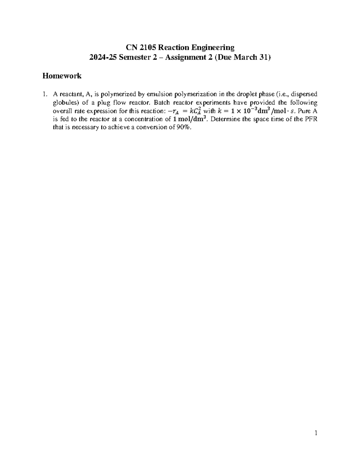CN 2105 Reaction Engineering Sem 2 Assignment 2: Polymerization ...