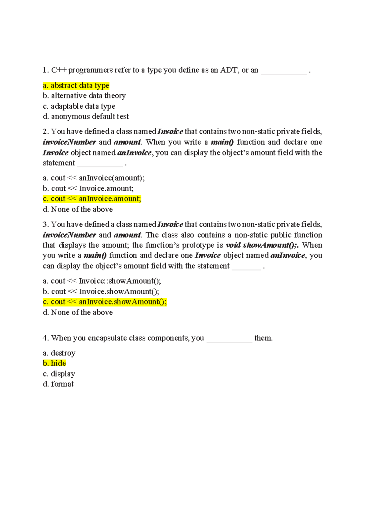 OOP MCQ - ttt - C++ programmers refer to a type you define as an ADT ...