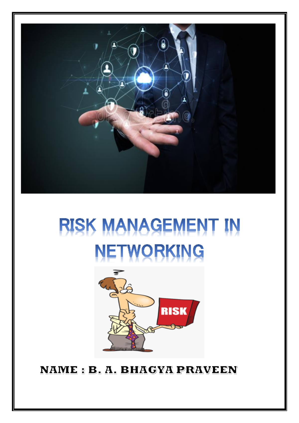 RISK Management Final pdf - ACKNOWLEDGEMENT I am over helmed in all ...