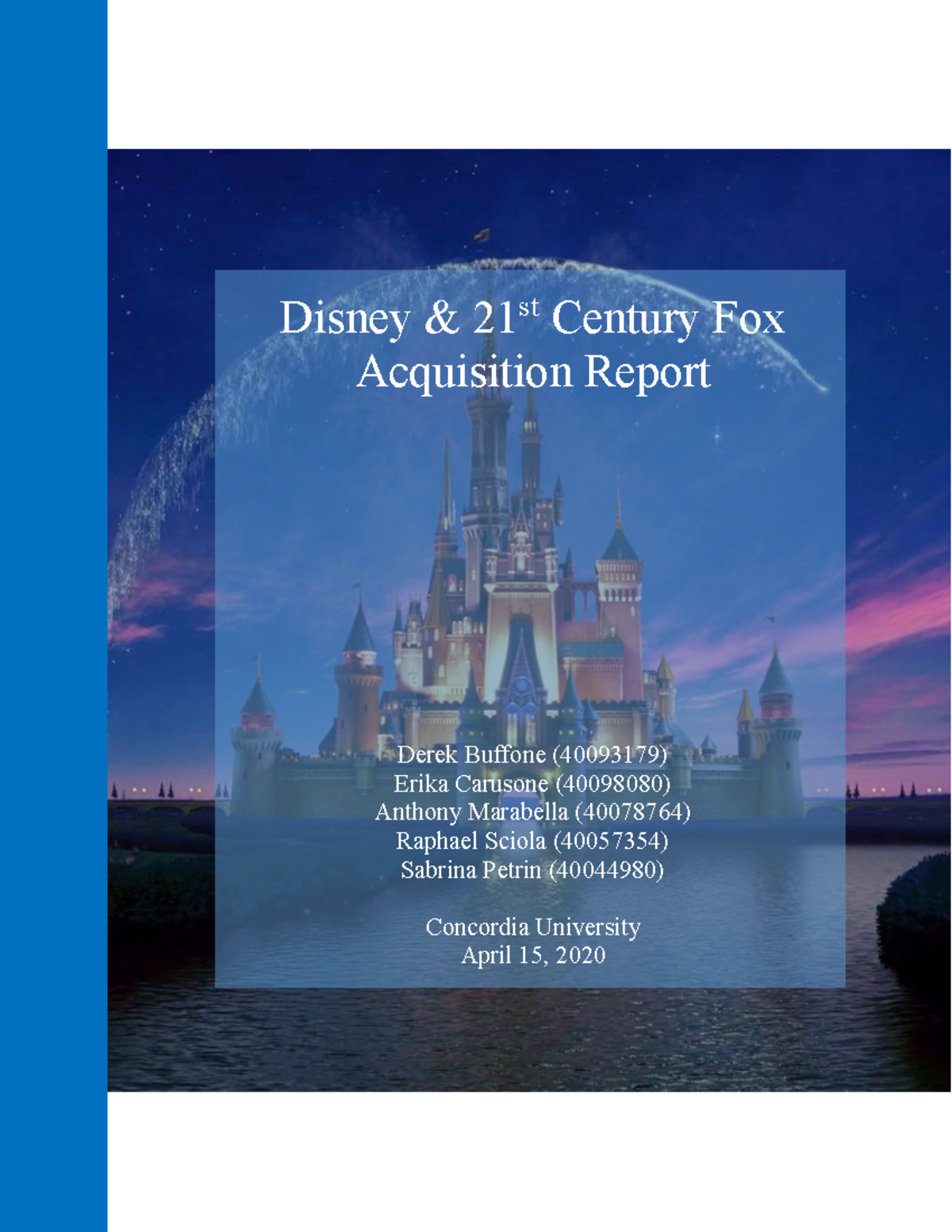 Disney (DIS) & 21st Century Fox Merger Acquisition Report 5.1 - Studocu