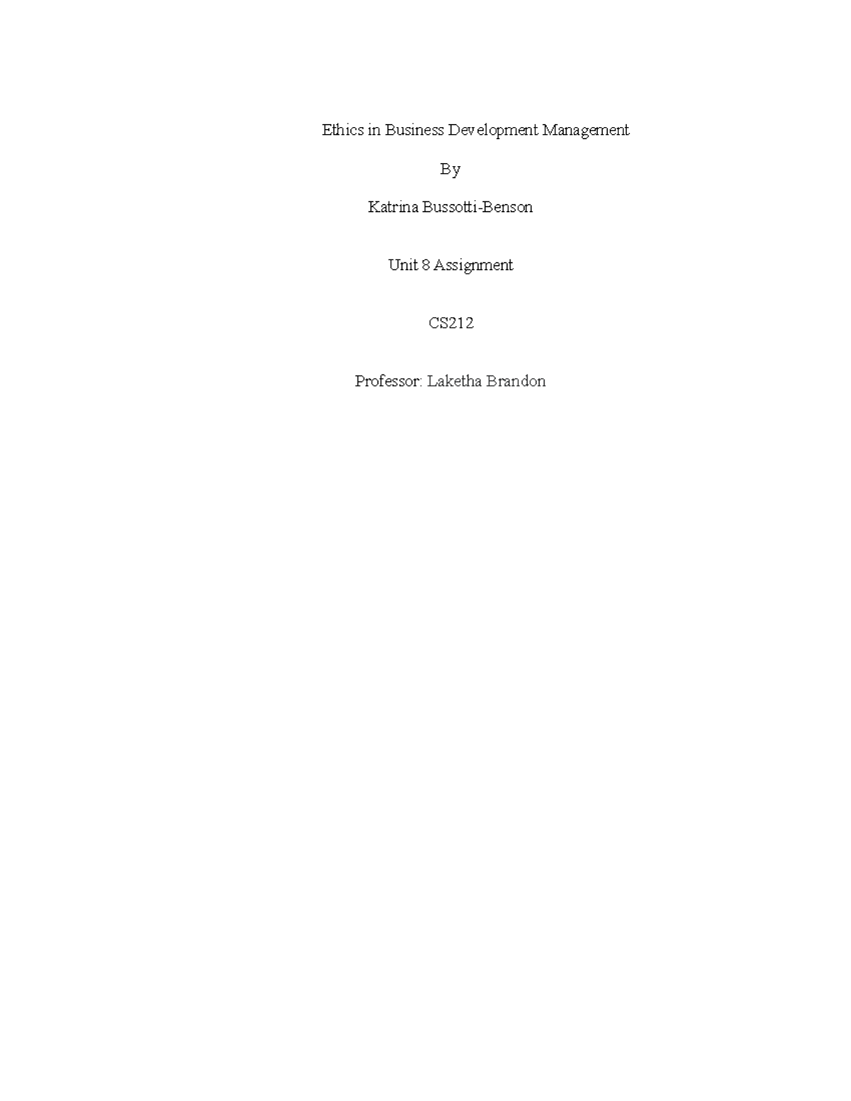 Cs212 unit 8 assignment ethics in business development management by