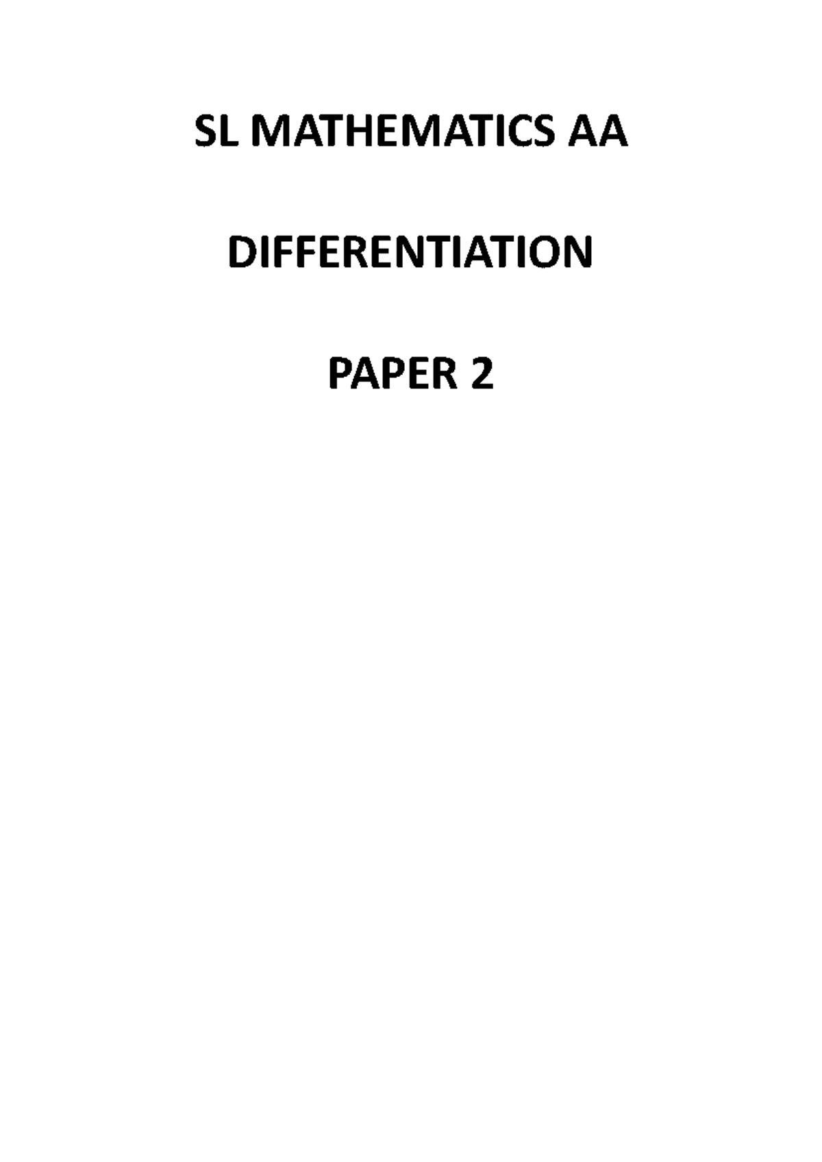 [SL AA]-Differentiation (Paper 2) MOCK TEST - SL MATHEMATICS AA ...