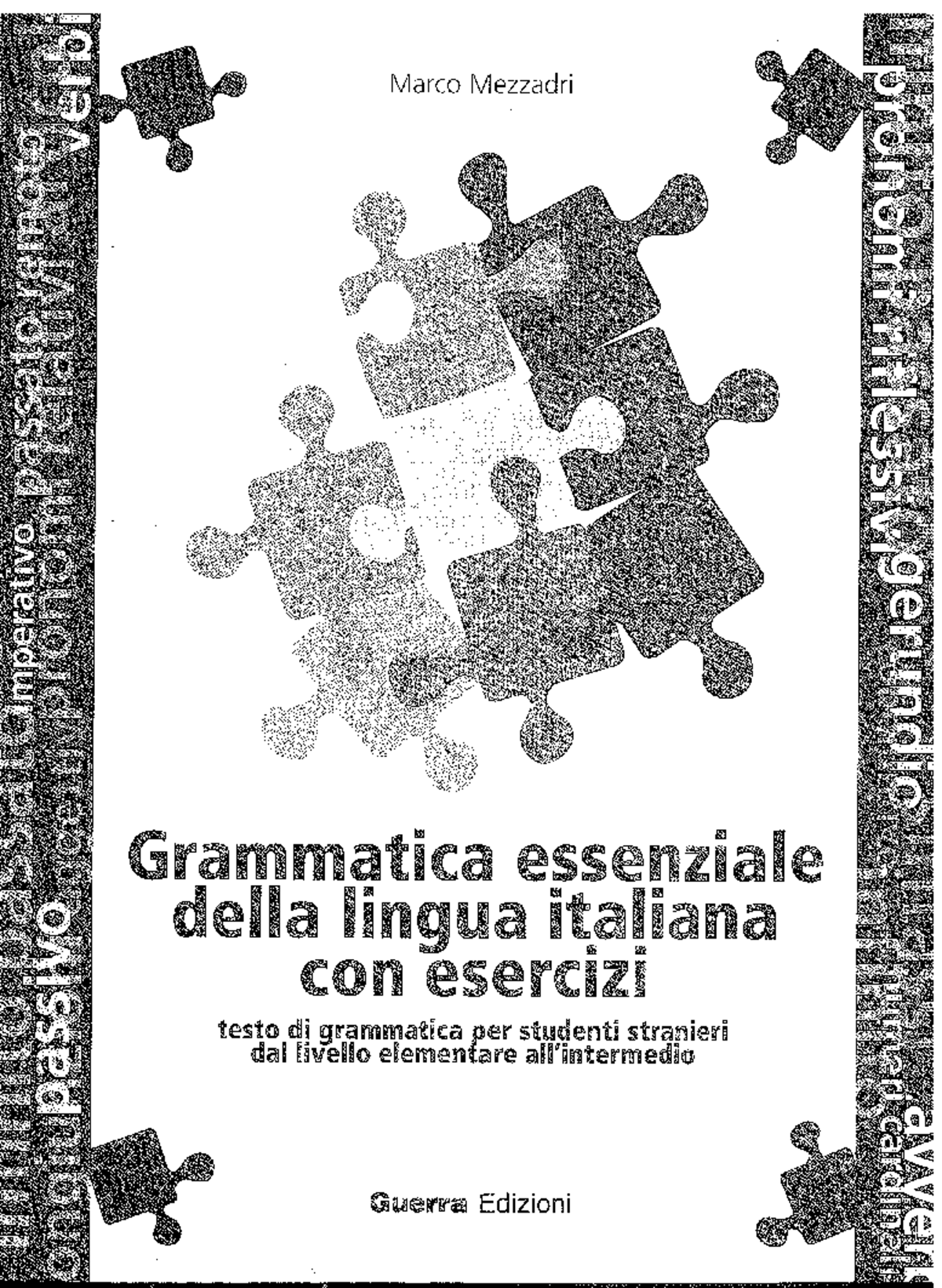 Grammatica Essenziale Italiana: Esercizi per Stranieri (RC1Z1) - Studocu