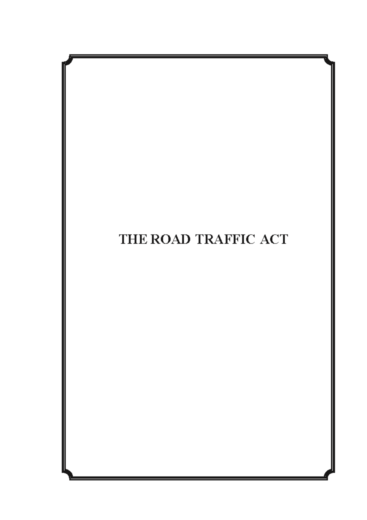 Road Traffic Act - Comprehensive Overview and Amendments - Studocu