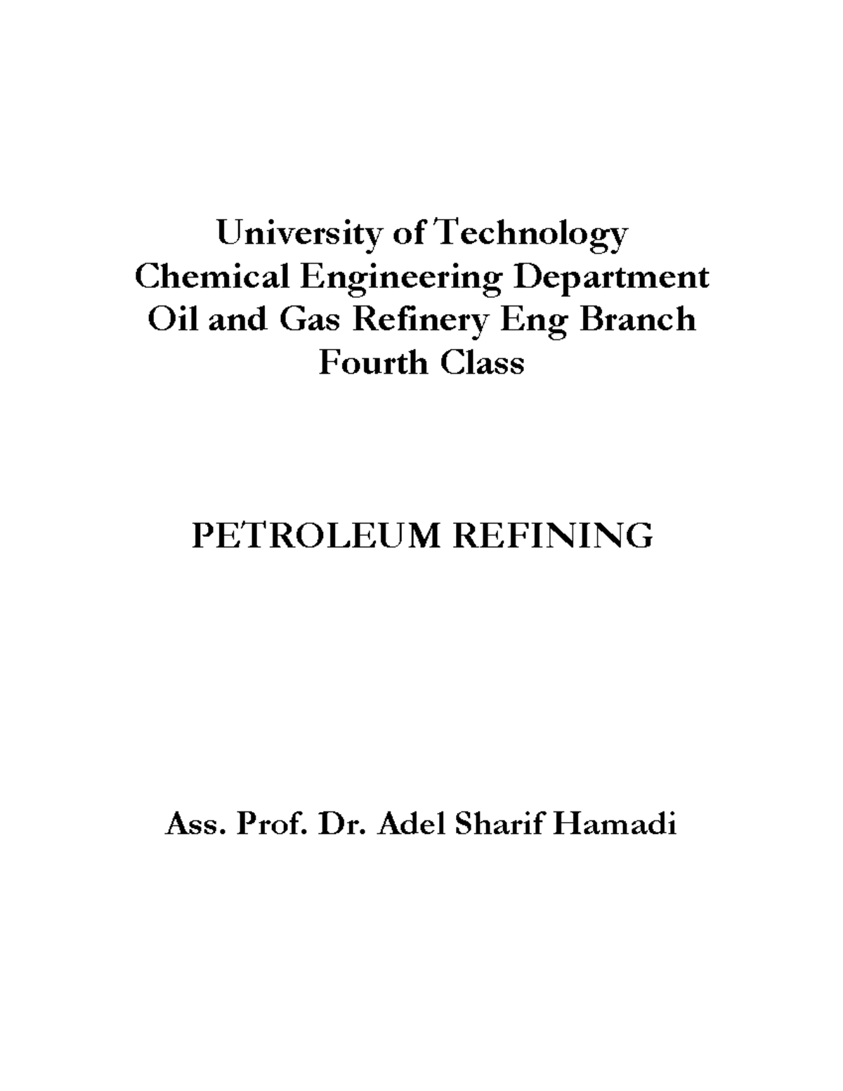 Petroleum Refining Lecture Notes - CE 544 - Dr. Adel Sharif Hamadi ...