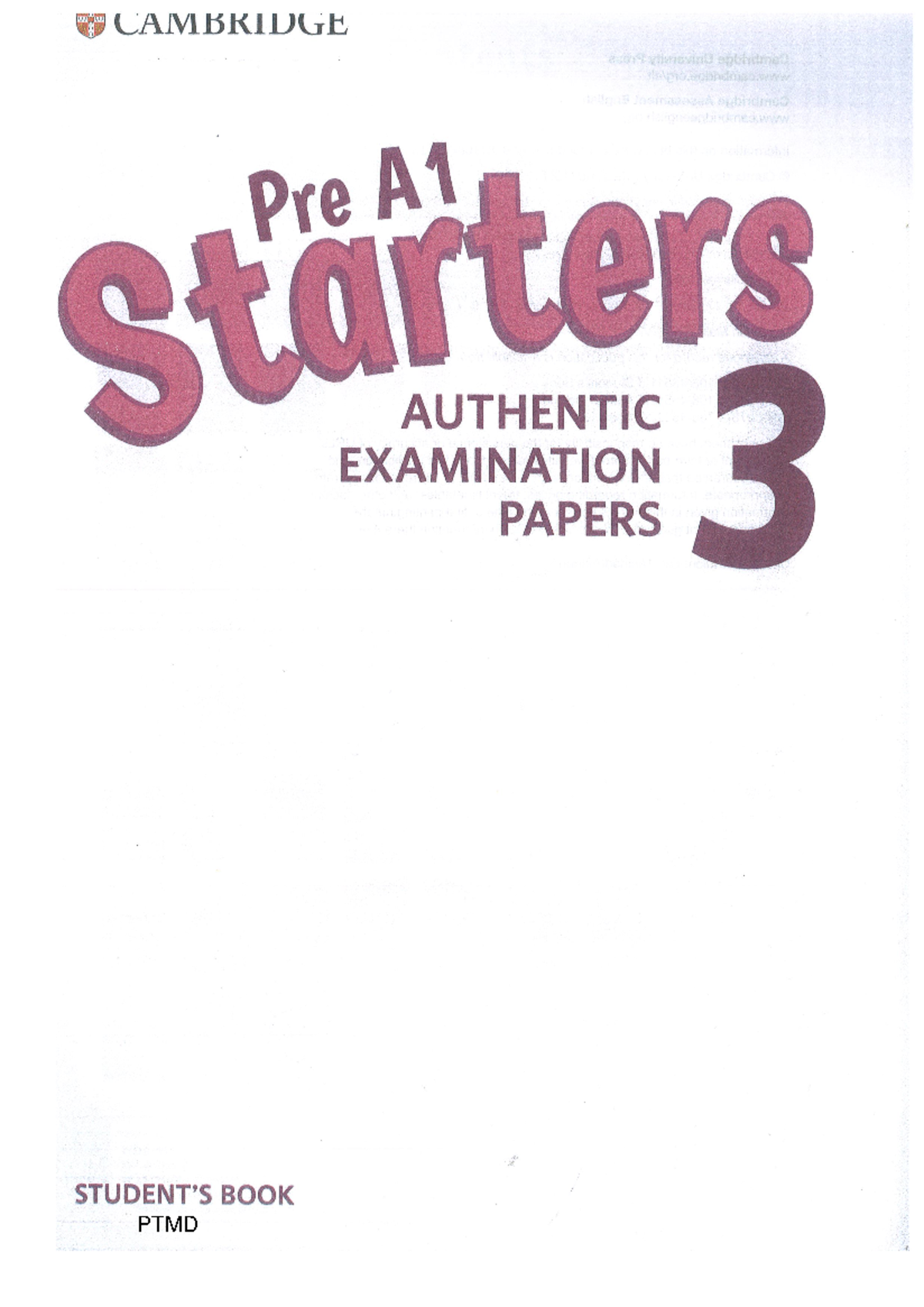 Authentic Exam Papers for Cambridge Starters 3 - 2019 Edition - Studocu