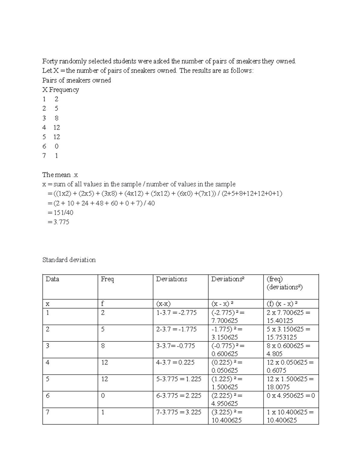 Assign 1 Statistics - Forty randomly selected students were asked the ...
