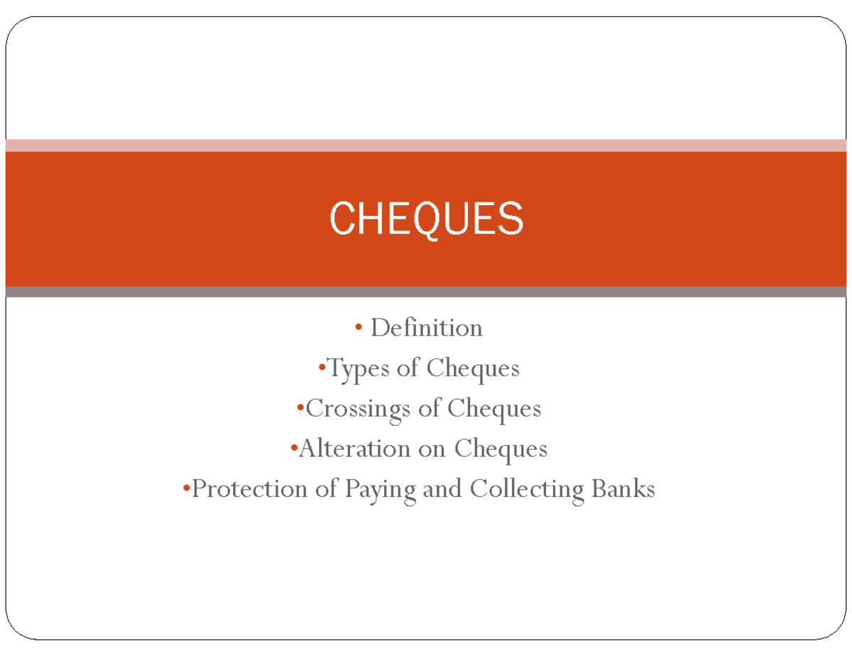 Cheques - LAW299 - Comprehensive Notes on Types and Regulations - Studocu