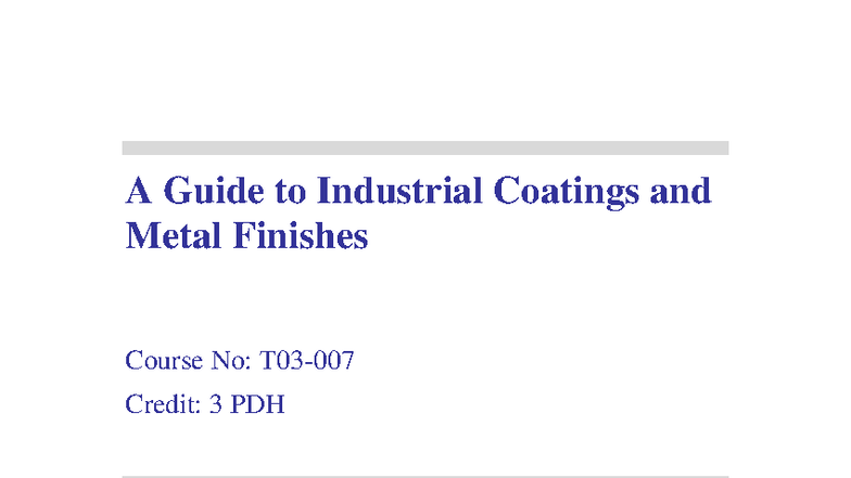 A Guide to Industrial Coatings and Metal Finishes (Course No: 3 PDH ...