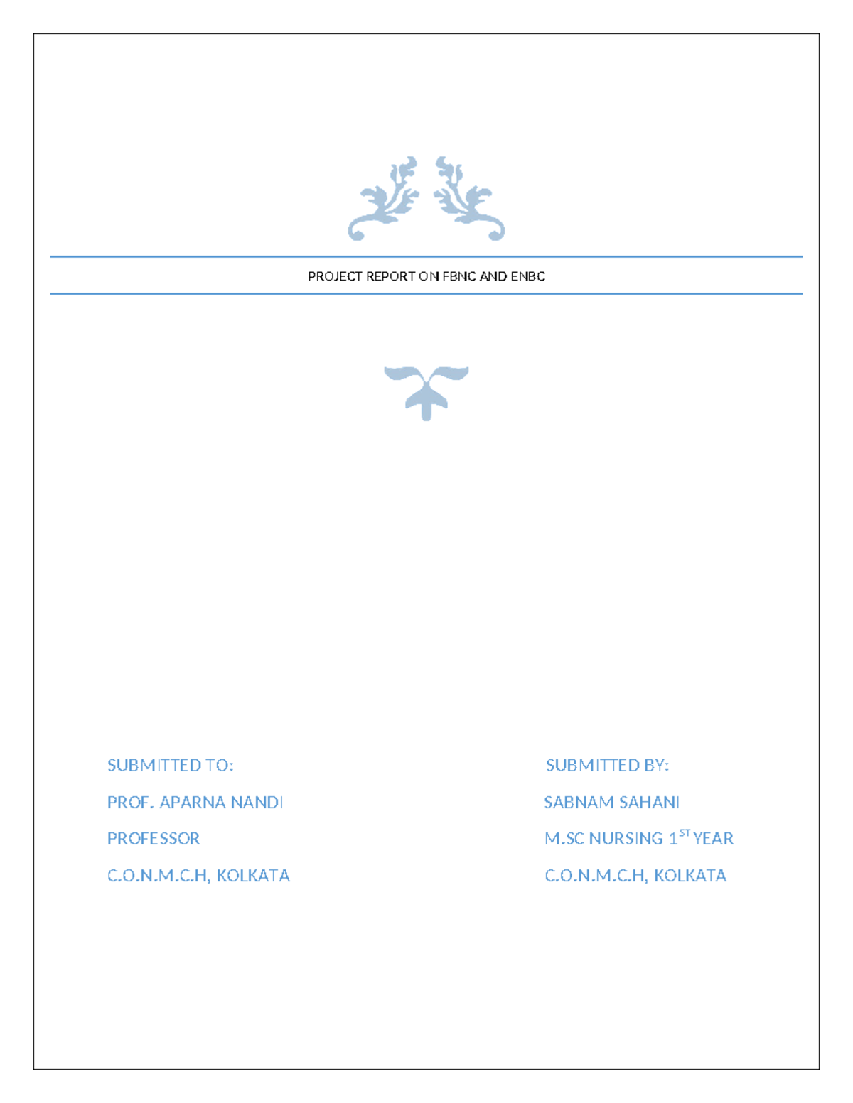 Report on Modular Training Program: FBNC & ENBC for 1st Year M. Nursing ...