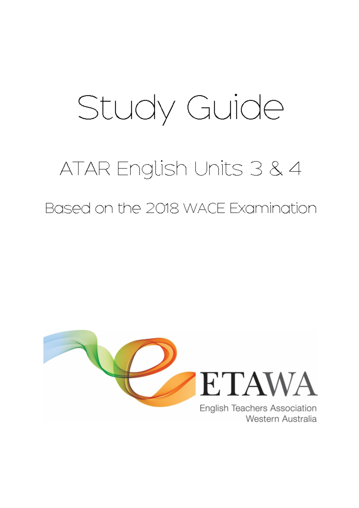 ATAR English Study Guide Units 3 & 4 - Good Answers 2020 - Studocu