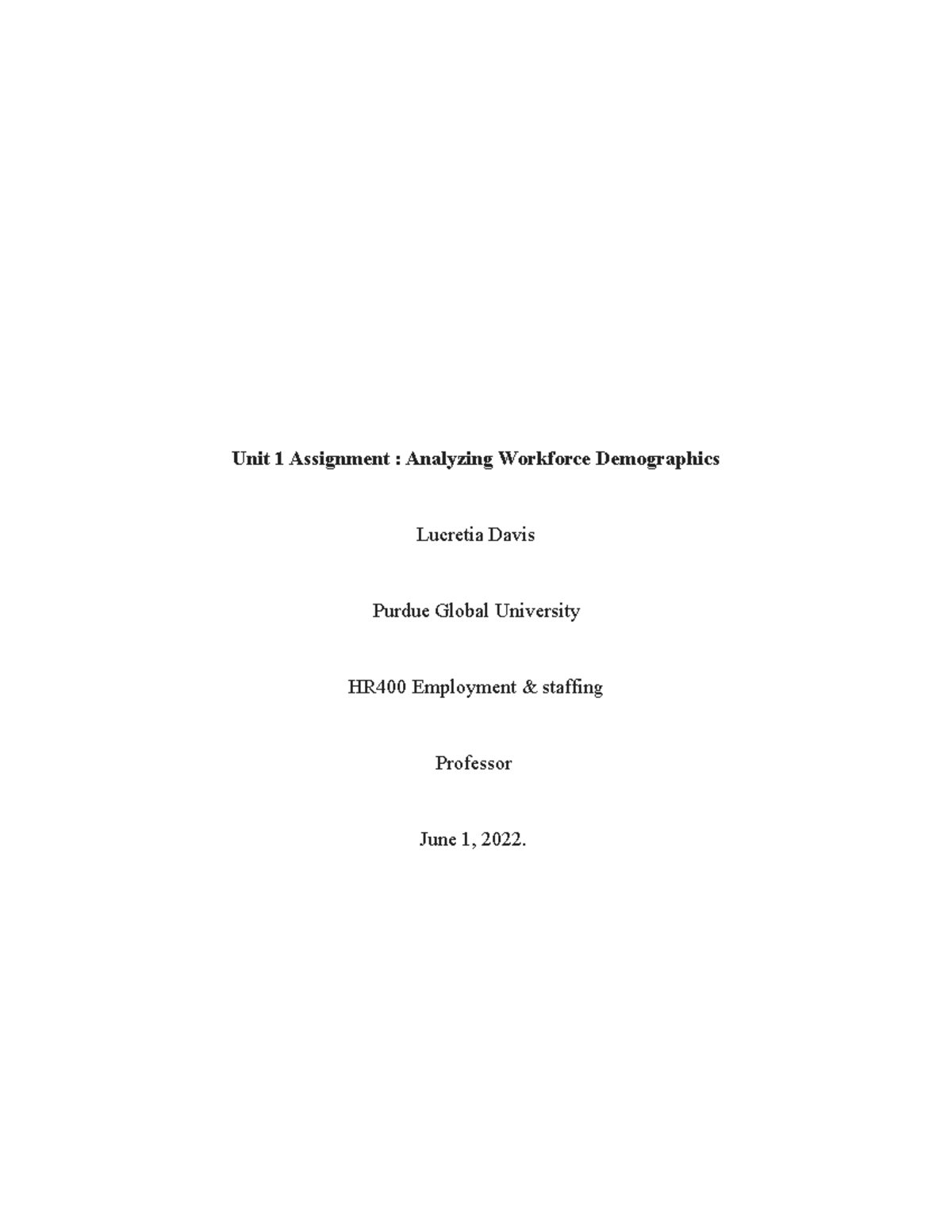 HR400 Unit 1 Assignment: Analyzing Workforce Demographics and Diversity ...