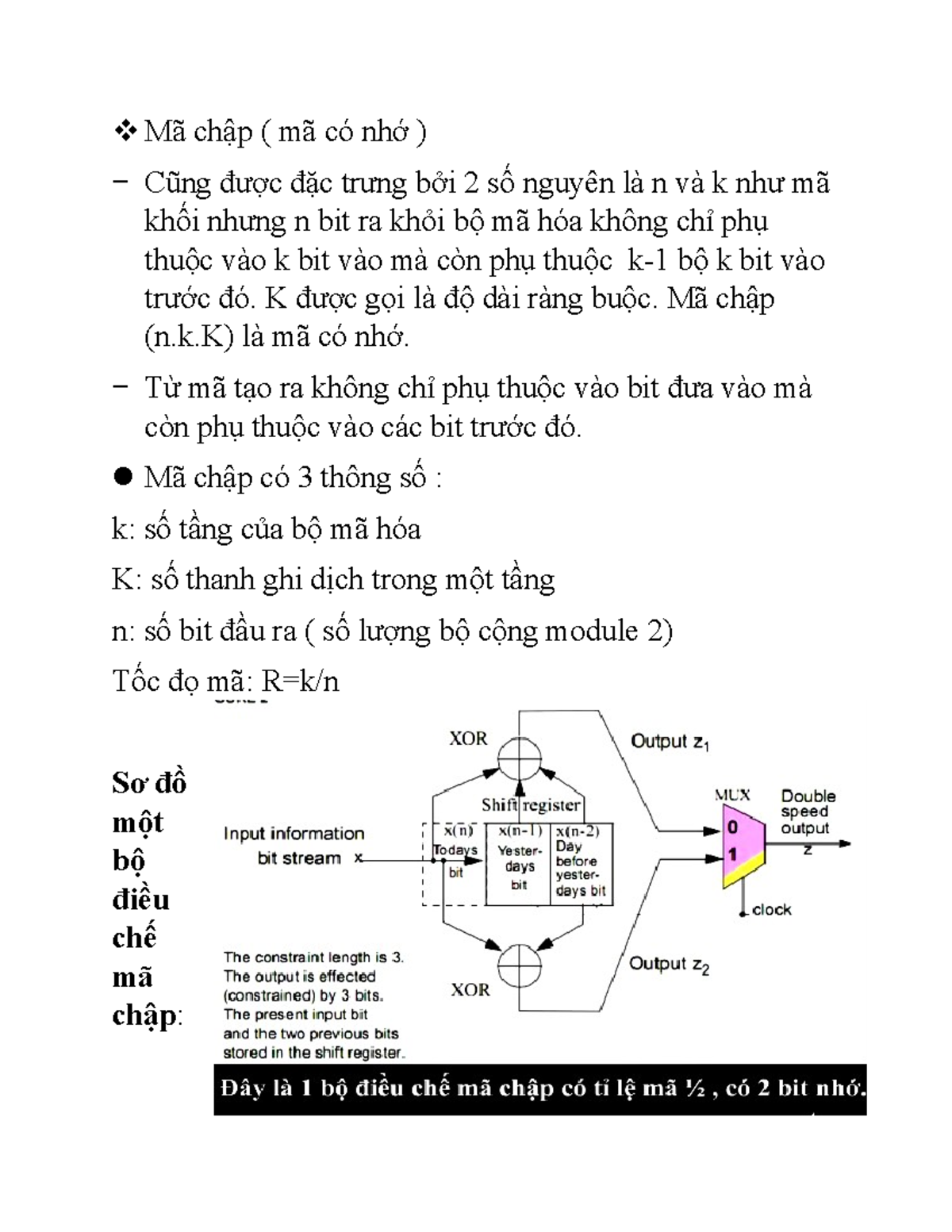 Mã chập - Đưa thêm các bit dư (bit kiểm tra) mang thông tin mã hóa vào ...