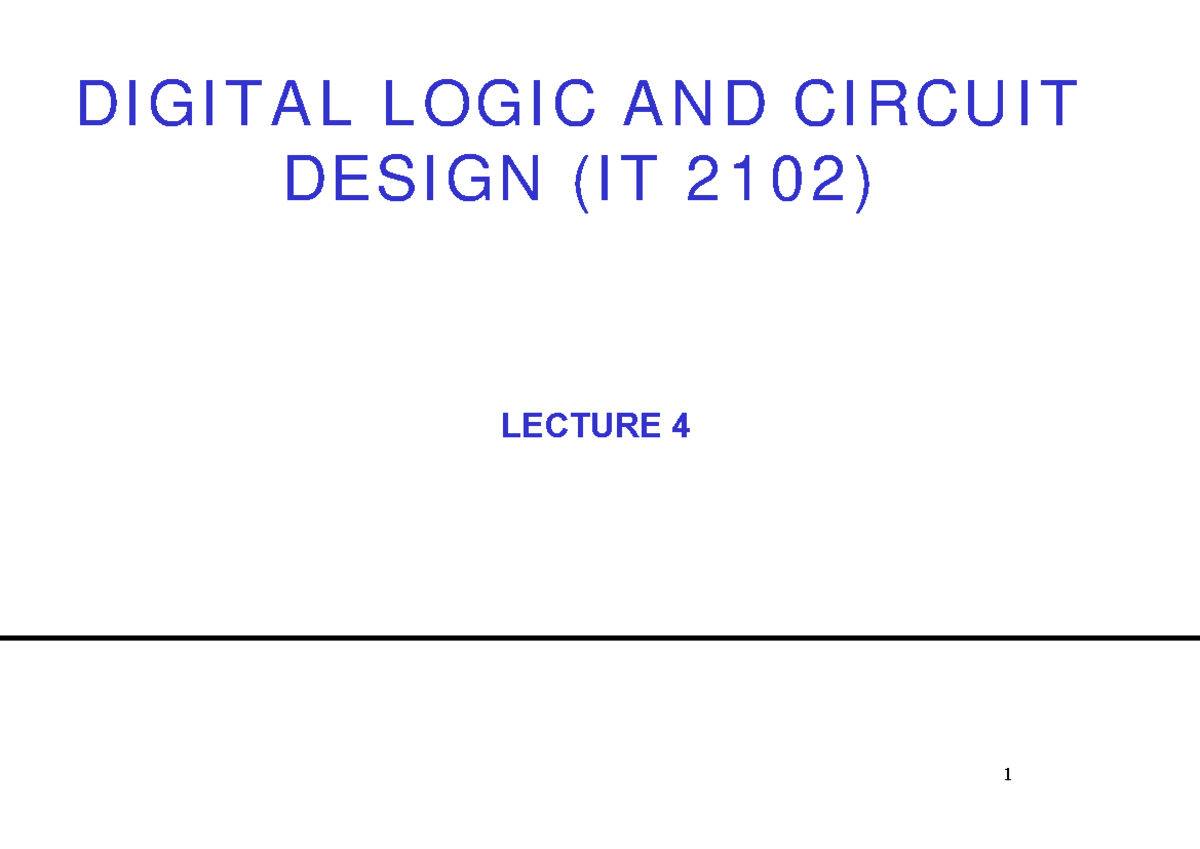 DIGITAL LOGIC AND CIRCUIT DESIGN (IT 2102) LECTURE 4: Karnaugh Maps ...