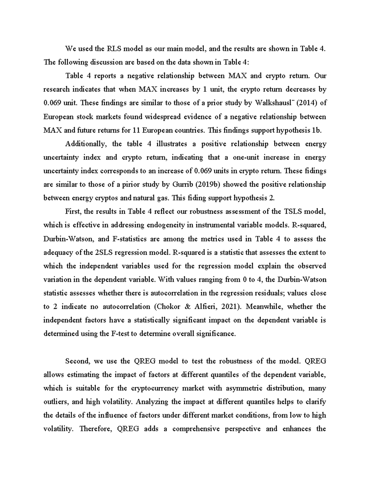 We used the RLS model as our main model - The following discussion are ...