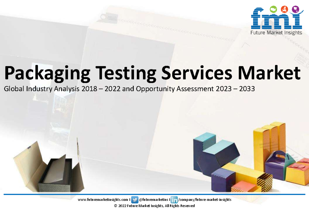 FMI Sample Report Global Packaging Testing Services Market Analysis ...