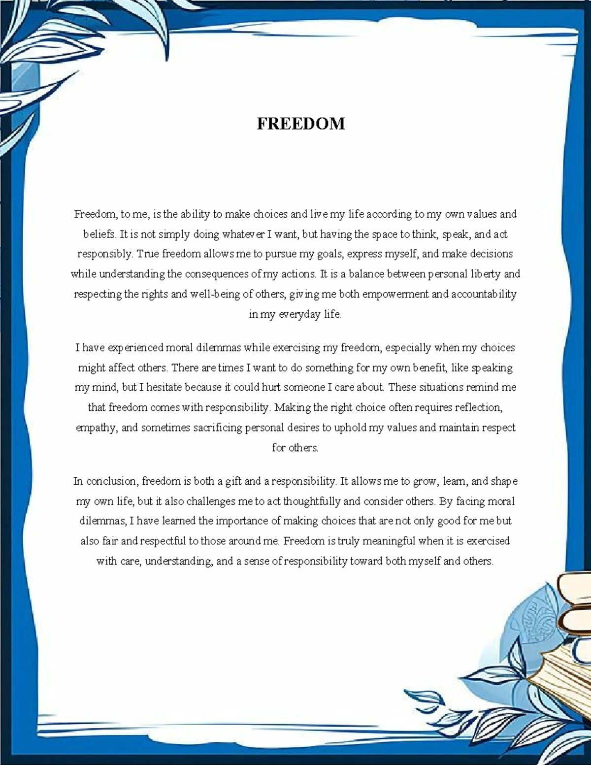 FREEDOM: Balancing Choices, Responsibility, and My Greatest Telos - Studocu