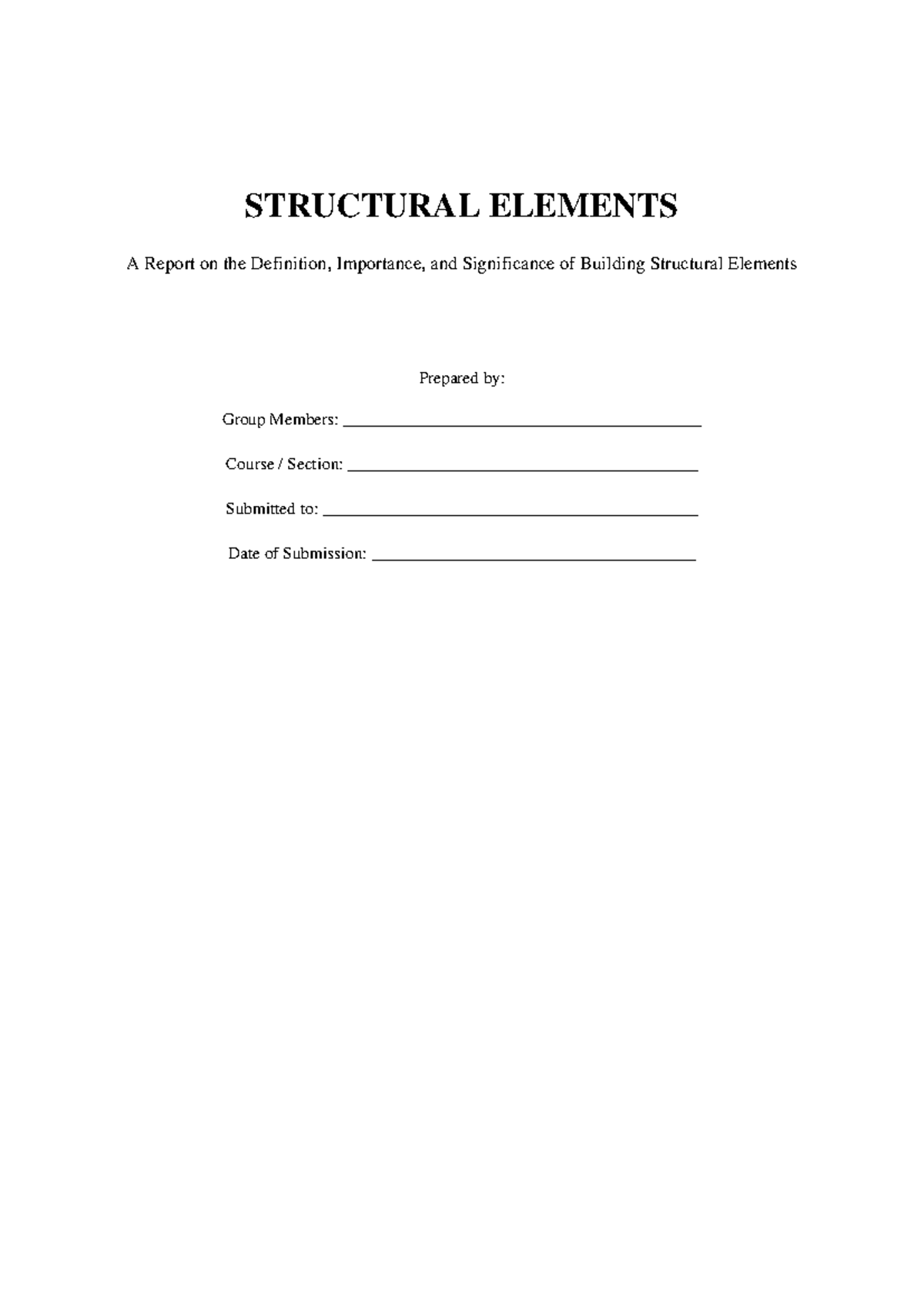 STRUCTURAL ELEMENTS REPORT: Definition & Importance Analysis - Studocu
