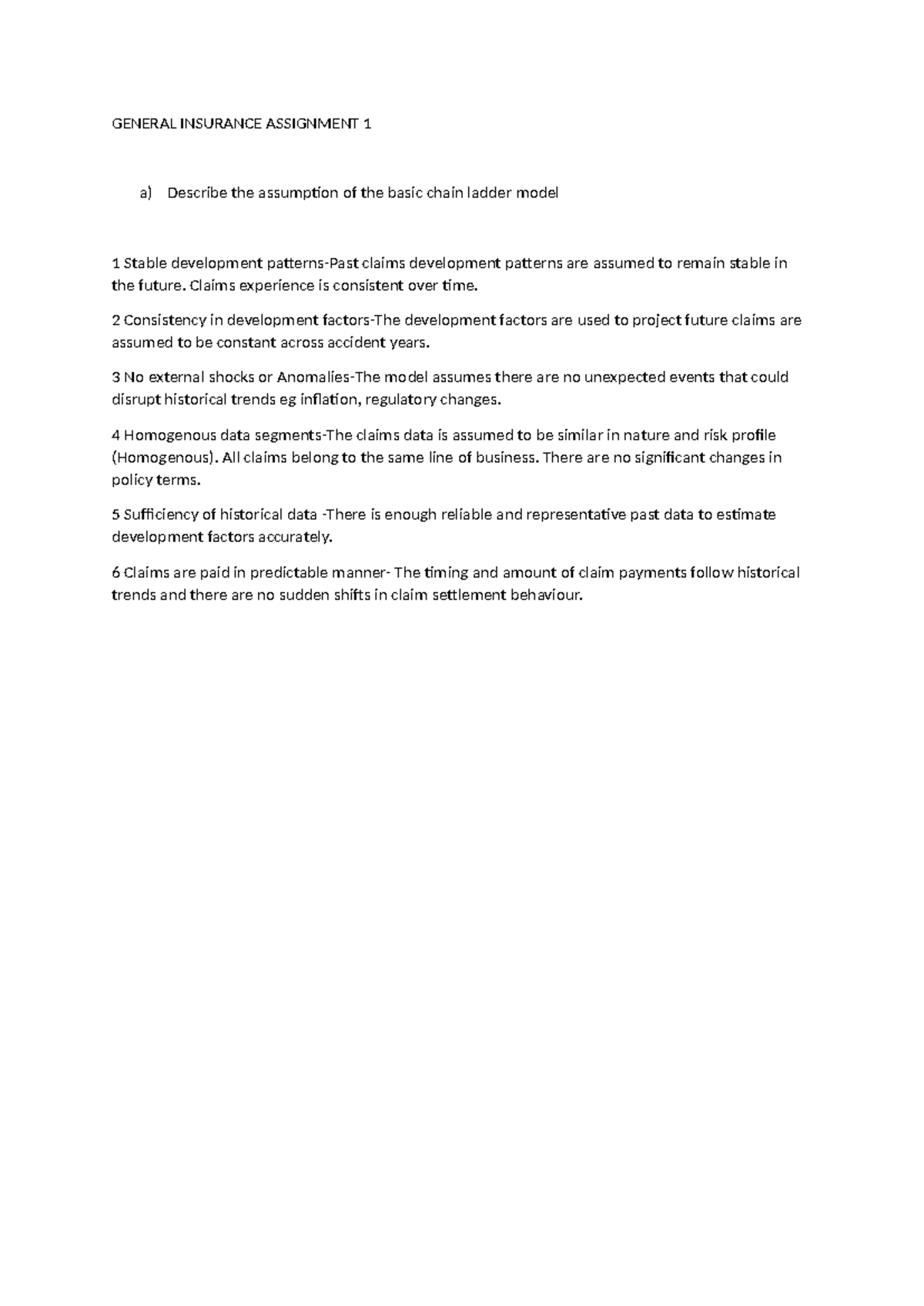 General Insurance Assignment 1: Assumptions of the Chain Ladder Model ...