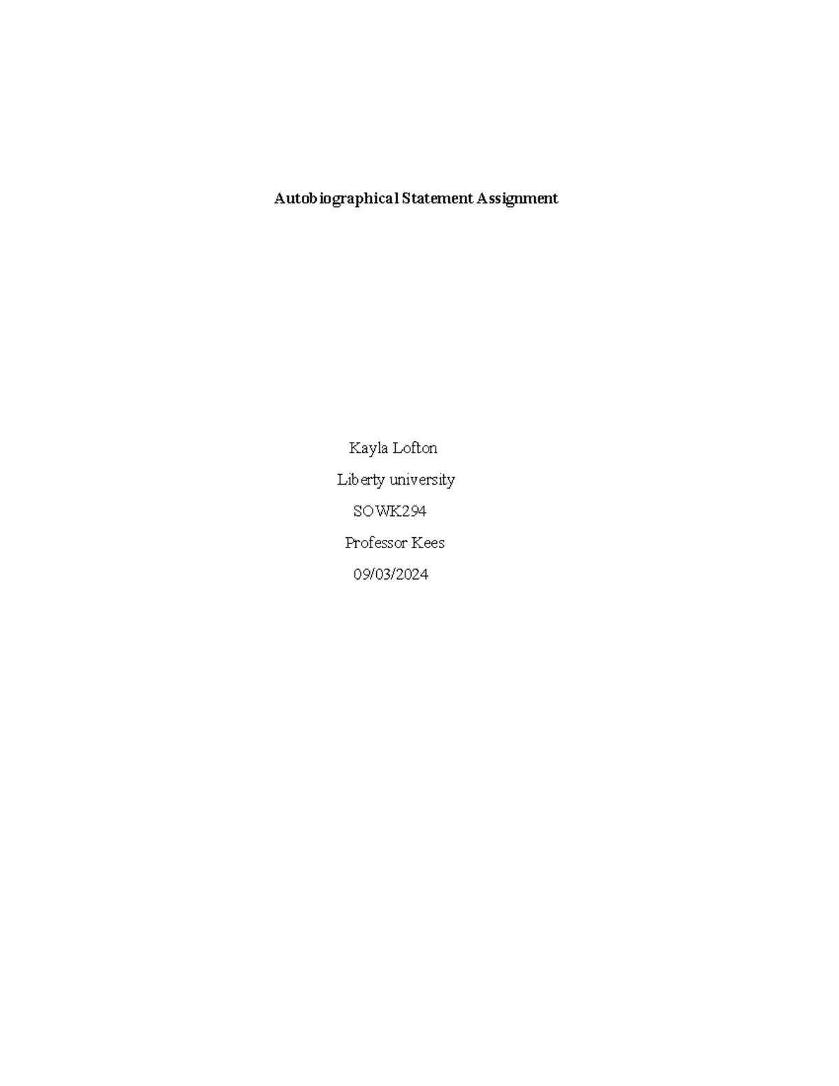 SOWK 101: Autobiographical Statement Assignment - Kayla Lofton - Studocu