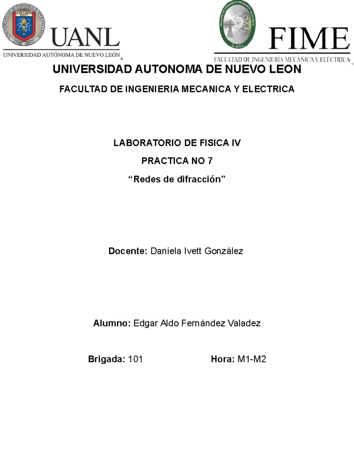 Practica NO 7 - UNIVERSIDAD AUTONOMA DE NUEVO LEON FACULTAD DE ...