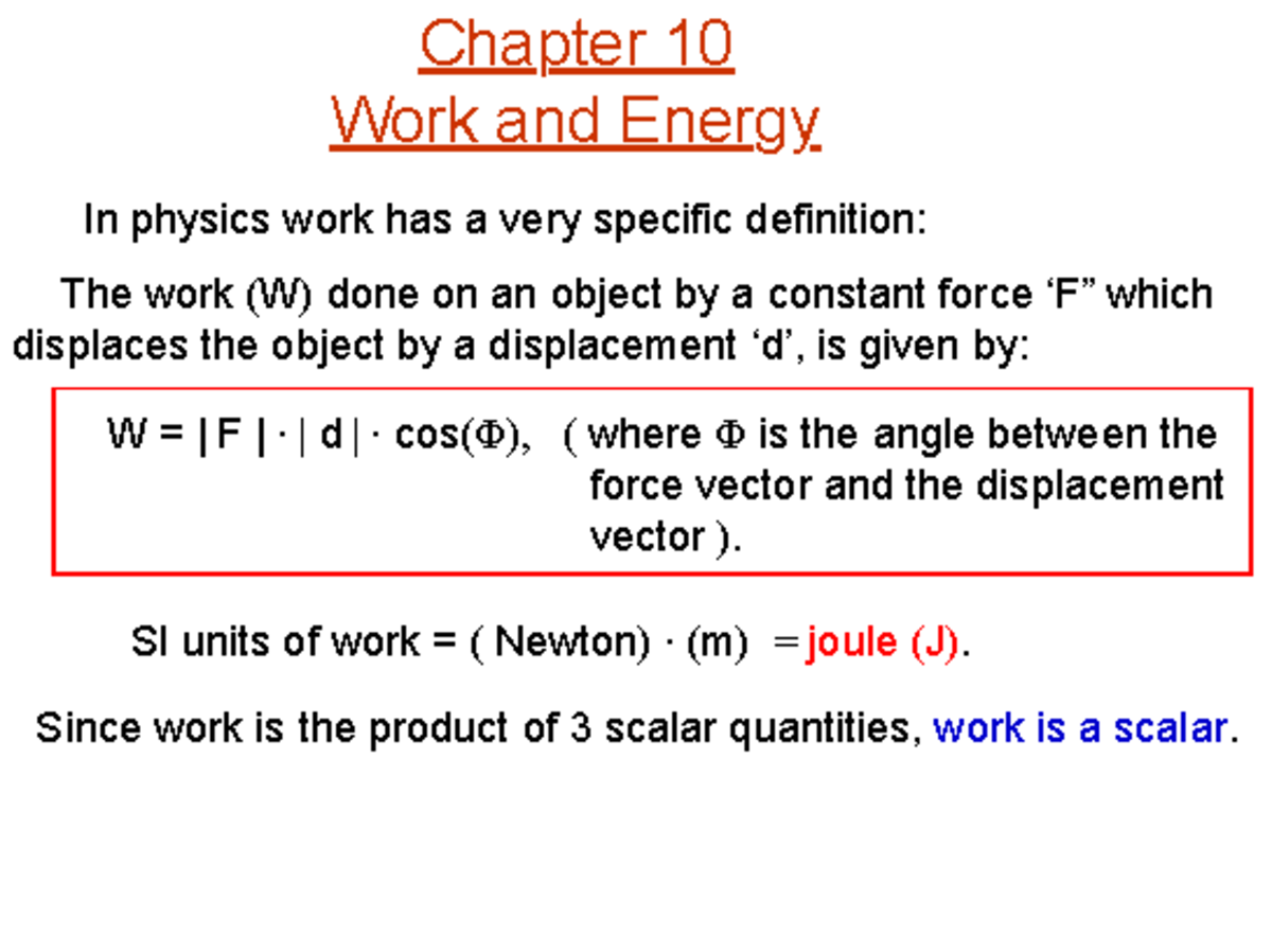 Chapter 10: Work and Energy - Chapter 10 Work and Energy In physics ...